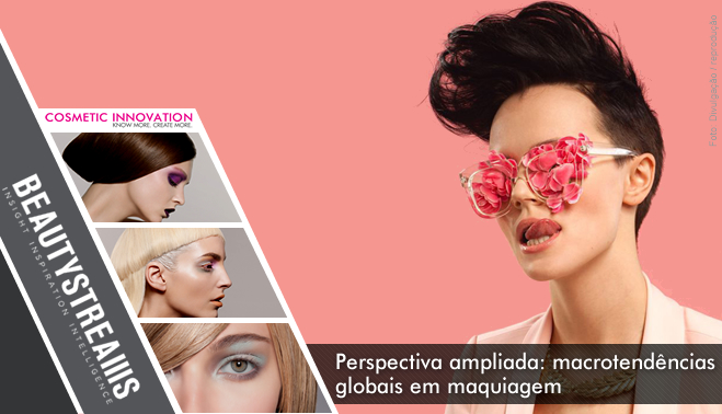 Perspectiva ampliada: macrotendências globais em maquiagem