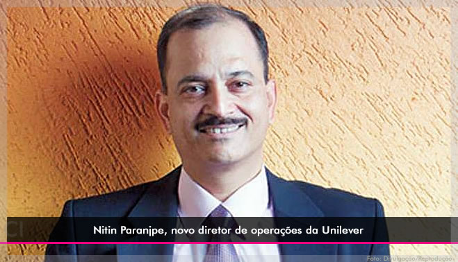 Nitin Paranjpe liderará as operações da Unilever
