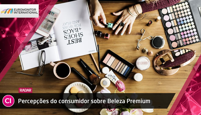 Percepções do consumidor sobre Beleza Premium