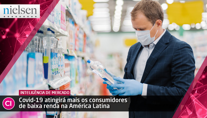 Covid-19 atingirá mais os consumidores de baixa renda na América Latina