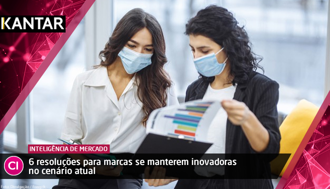 6 resoluções para marcas se manterem inovadoras no cenário atual
