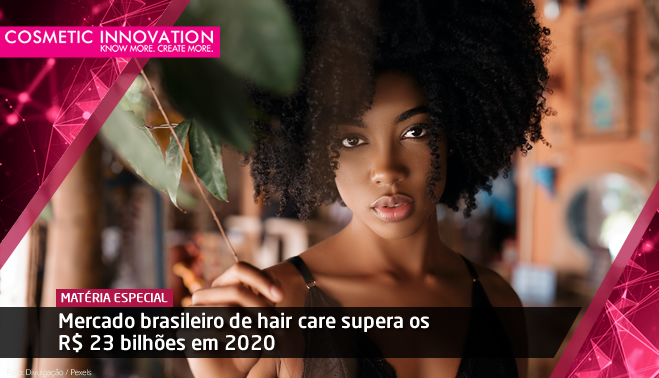 Mercado brasileiro de hair care supera os R$ 23 bilhões em 2020