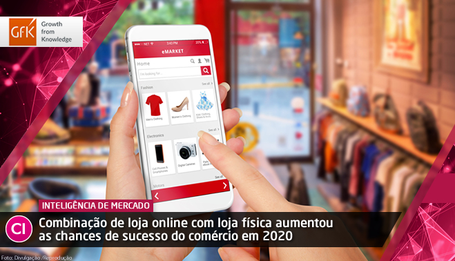 Combinação de loja online com loja física aumentou as chances de sucesso do comércio em 2020