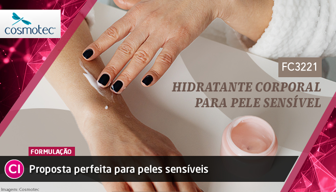 Proposta perfeita para peles sensíveis