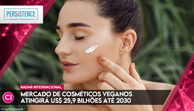 Mercado de cosméticos veganos atingirá US$ 25,9 bilhões até 2030